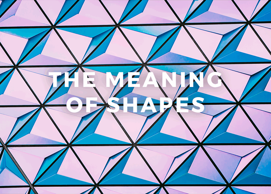 The Meaning of Shapes